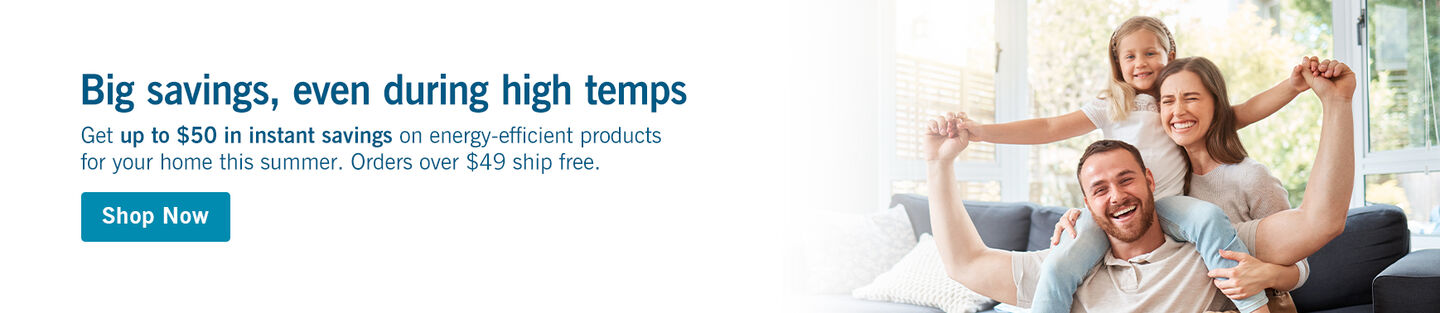 Big savings, even during high temps!